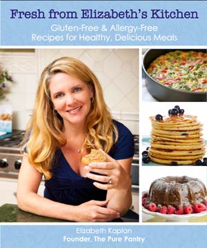Fresh From Elizabeth's Kitchen Gluten Free Cookbook Fresh From Elizabeth's Kitchen Gluten Free Recipes