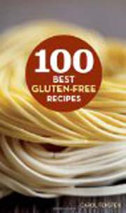 Carol Fenster's "100 Best Gluten-free Recipes"